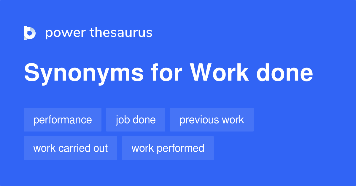 Work Is Being Done Synonyms