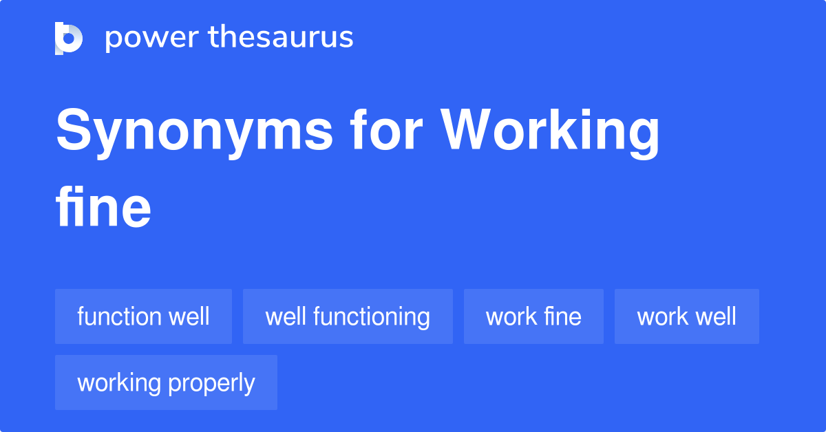 work-fine-synonyms-76-words-and-phrases-for-work-fine