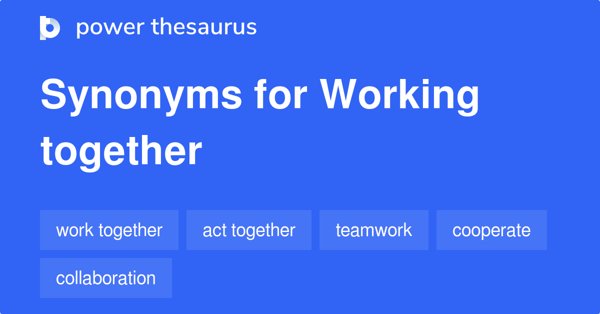 work together synonym