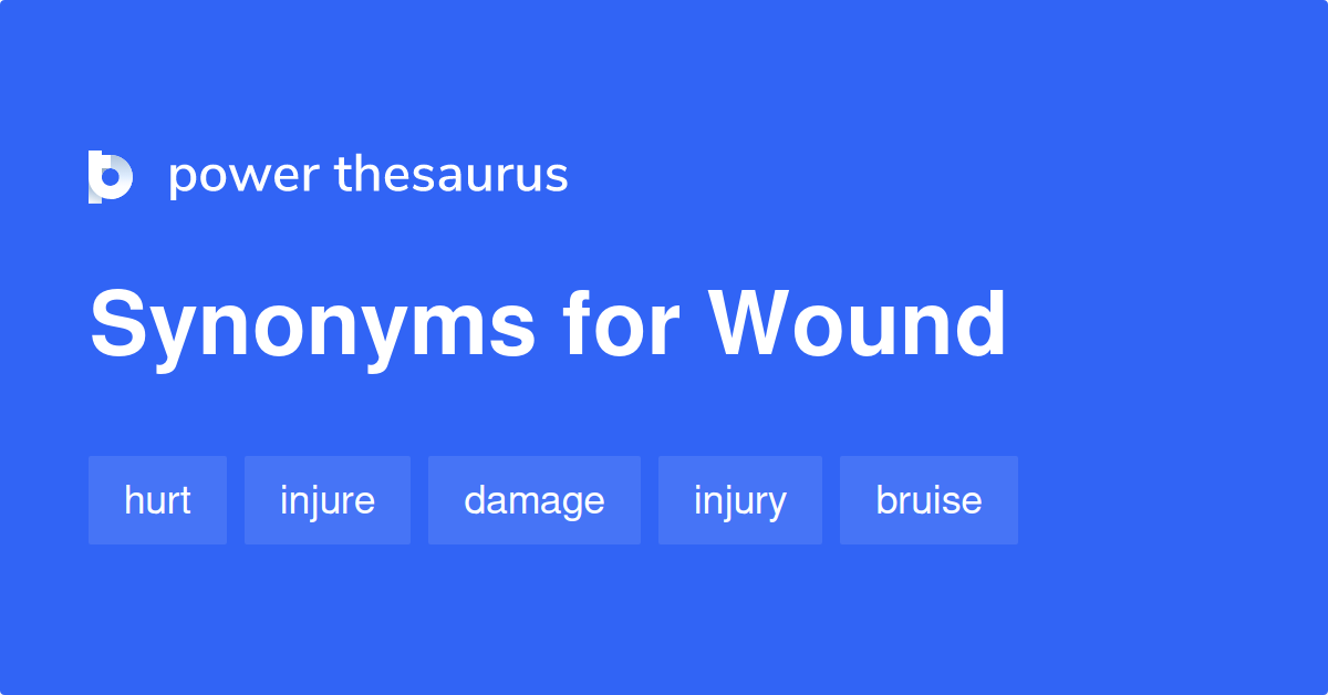 wound-synonyms-2-210-words-and-phrases-for-wound