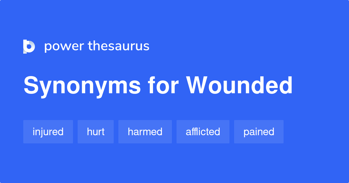 wounded-synonyms-791-words-and-phrases-for-wounded