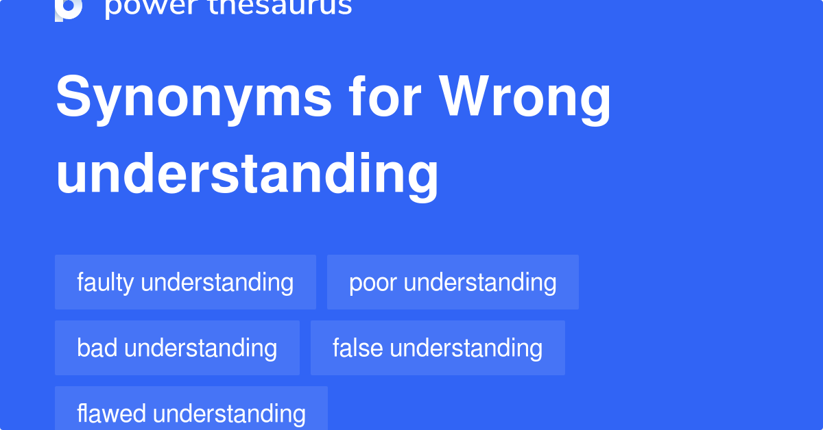 wrong-understanding-synonyms-126-words-and-phrases-for-wrong-understanding