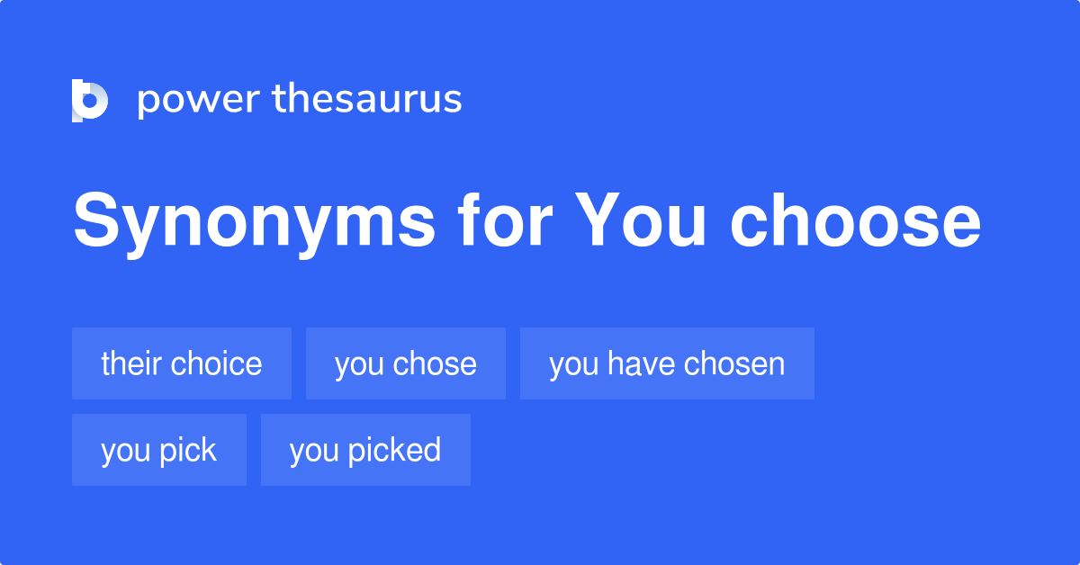 Not Choose Synonym