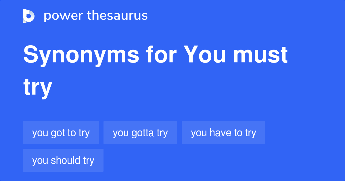 you-must-try-synonyms-50-words-and-phrases-for-you-must-try