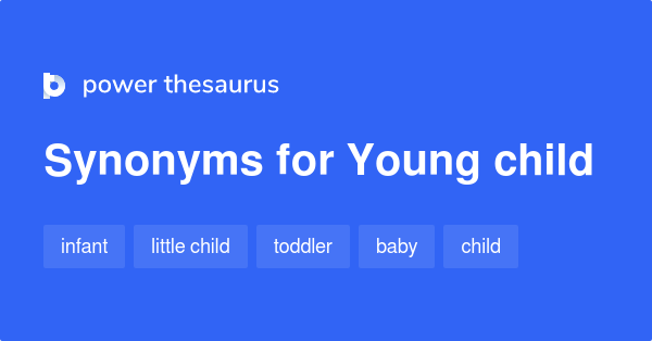 Very Young Child Synonyms