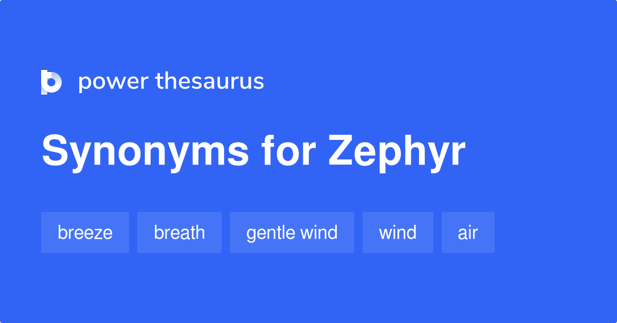 Zephyr synonyms 506 Words and Phrases for Zephyr